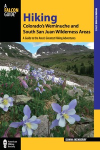 Titelbild: Hiking Colorado's Weminuche and South San Juan Wilderness Areas 3rd edition 9780762782444