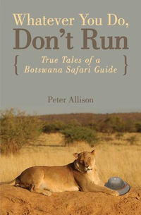 Cover image: Whatever You Do, Don't Run 3rd edition 9780762745654