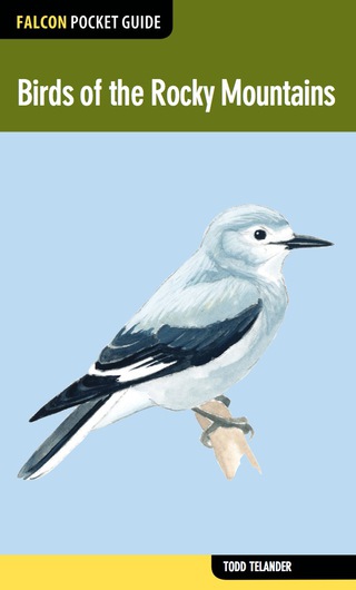 Cover image: Birds of the Rocky Mountains 1st edition 9780762785032