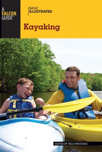 Imagen de portada: Basic Illustrated Kayaking 1st edition 9780762792672
