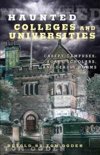 Omslagafbeelding: Haunted Colleges and Universities 1st edition 9780762791552