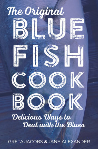 Cover image: The Original Bluefish Cookbook 9781493013050
