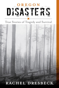 Immagine di copertina: Oregon Disasters 2nd edition 9781493013180