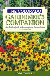 صورة الغلاف: The Colorado Gardener's Companion 2nd edition 9781493010707