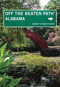 Cover image: Alabama Off the Beaten Path® 10th edition 9781493003822