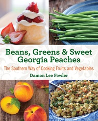 表紙画像: Beans, Greens & Sweet Georgia Peaches 2nd edition 9780762792122