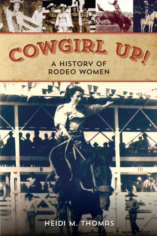 Cover image: Cowgirl Up! 1st edition 9780762789641