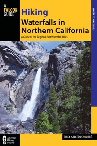 Imagen de portada: Hiking Waterfalls in Northern California 9780762794577