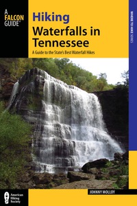 Omslagafbeelding: Hiking Waterfalls in Tennessee 9780762794850