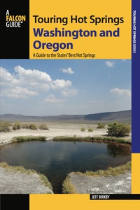 Omslagafbeelding: Touring Hot Springs Washington and Oregon 2nd edition 9780762792924