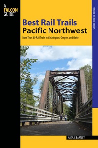 Imagen de portada: Best Rail Trails Pacific Northwest 2nd edition 9780762797066