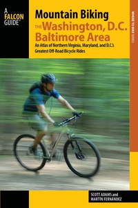 Cover image: Mountain Biking the Washington, D.C./Baltimore Area 5th edition 9781493006014