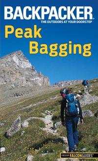 Cover image: Backpacker Magazine's Peak Bagging 9781493009763
