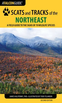 Cover image: Scats and Tracks of the Northeast 2nd edition 9781493009947