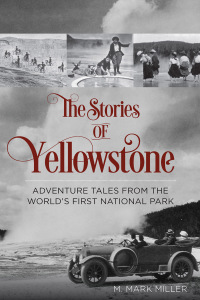Cover image: The Stories of Yellowstone 1st edition 9780762792900