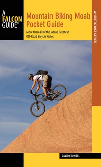 Omslagafbeelding: Mountain Biking Moab Pocket Guide 3rd edition 9780762793273