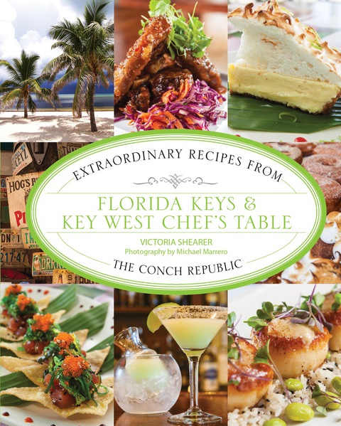 Florida Keys & Key West Chef's Table: Extraordinary Recipes from the Conch Republic, 2nd Edition - FULL INSTANT DOWNLOAD | PDF DOCX EPUB