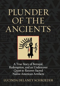 Cover image: Plunder of the Ancients 1st edition 9780762796335