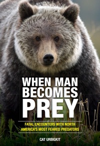 Immagine di copertina: When Man Becomes Prey 9780762791293