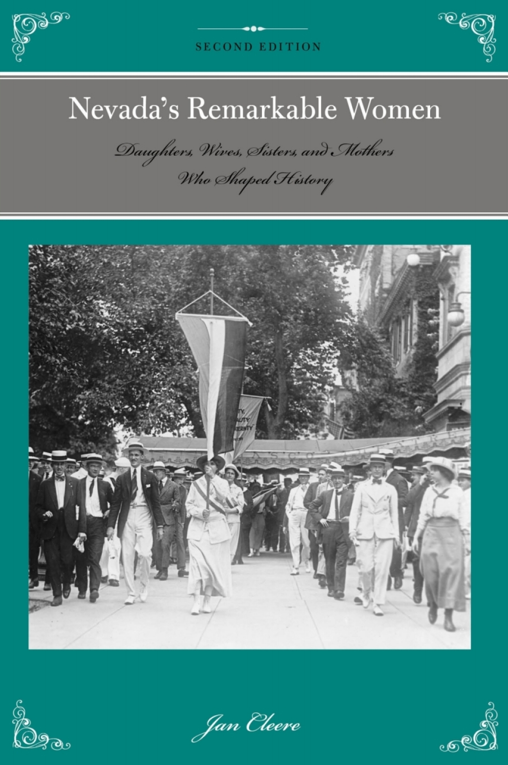 Nevada’s Remarkable Women Daughters, Wives, Sisters, and Mothers Who Shaped History 2nd Edition