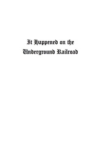 Omslagafbeelding: It Happened on the Underground Railroad 2nd edition 9781493015740