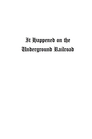 Titelbild: It Happened on the Underground Railroad 2nd edition 9781493015740
