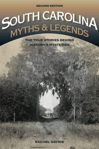 Imagen de portada: South Carolina Myths and Legends 2nd edition 9781493015719