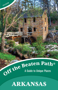 Omslagafbeelding: Arkansas Off the Beaten Path® 10th edition 9780762748563
