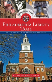 表紙画像: Philadelphia Liberty Trail 1st edition 9781493001576