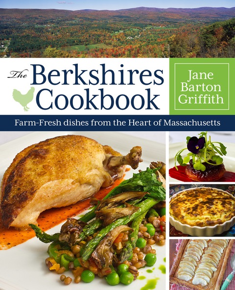 The Berkshires Cookbook: Farm-Fresh Recipes from the Heart of Massachusetts - FULL INSTANT DOWNLOAD | PDF DOCX EPUB