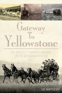 Imagen de portada: Gateway to Yellowstone 1st edition 9781493010660
