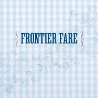 Imagen de portada: Frontier Fare 1st edition 9780762797547