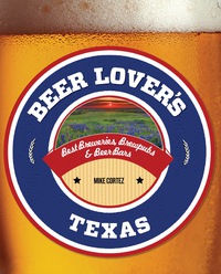 Omslagafbeelding: Beer Lover's Texas 9781493006540