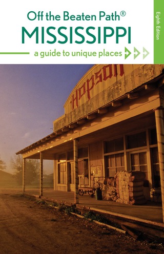 Cover image: Mississippi Off the Beaten Path® 8th edition 9781493012817