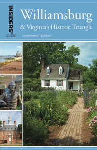 Imagen de portada: Insiders' Guide® to Williamsburg 17th edition 9781493018314
