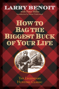 表紙画像: How to Bag the Biggest Buck of Your Life 9781592280995