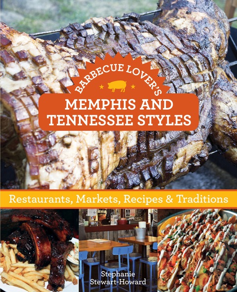 Barbecue Lover's Memphis and Tennessee Styles: Restaurants, Markets, Recipes & Traditions - FULL INSTANT DOWNLOAD | PDF DOCX EPUB