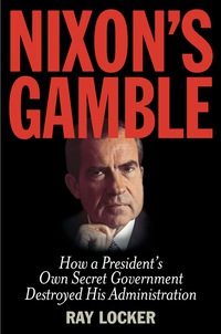 Imagen de portada: Nixon's Gamble 9781493009312