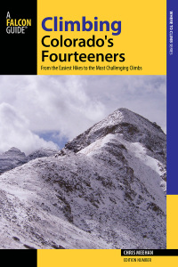 Cover image: Climbing Colorado's Fourteeners 9781493019700