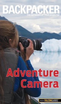 Cover image: Backpacker Adventure Photography 9781493009749