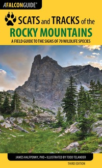 表紙画像: Scats and Tracks of the Rocky Mountains 3rd edition 9781493009961