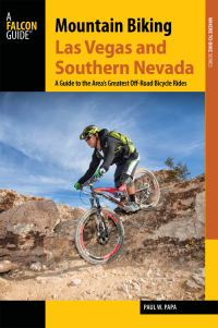 表紙画像: Mountain Biking Las Vegas and Southern Nevada 9781493022175