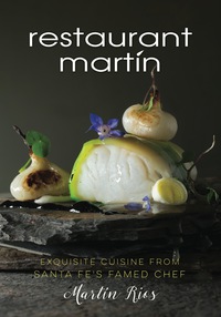 Omslagafbeelding: The Restaurant Martin Cookbook 9781493010042