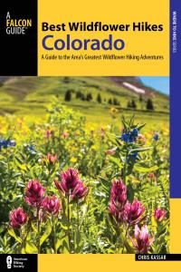 Cover image: Best Wildflower Hikes Colorado 9781493022595