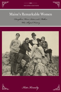 Omslagafbeelding: Maine's Remarkable Women 2nd edition 9781493023226