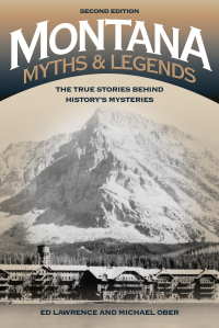 Omslagafbeelding: Montana Myths and Legends 2nd edition 9781493016785