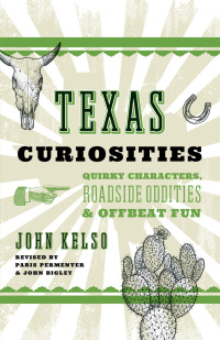 Cover image: Texas Curiosities 5th edition 9781493023691