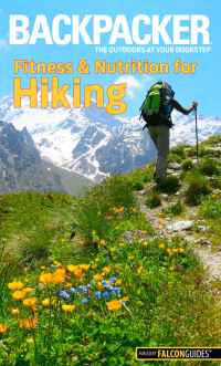 Omslagafbeelding: Backpacker Magazine's Fitness & Nutrition for Hiking 9781493019601