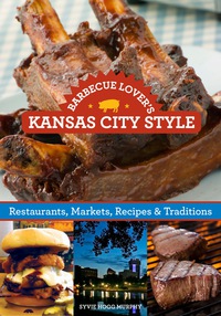 Omslagafbeelding: Barbecue Lover's Kansas City Style 9781493001583
