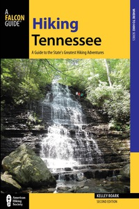 表紙画像: Hiking Tennessee 2nd edition 9781493006564